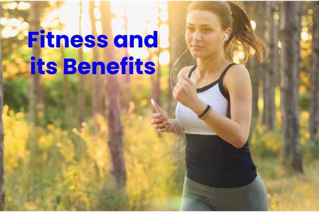 Fitness and its Benefits