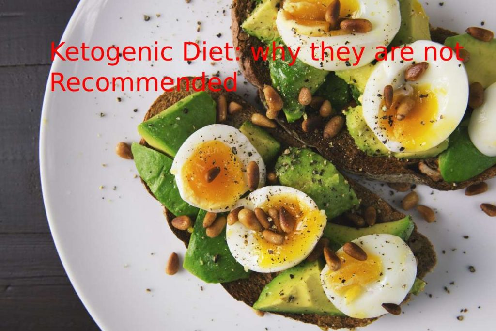 Ketogenic Diet: why they are not Recommended