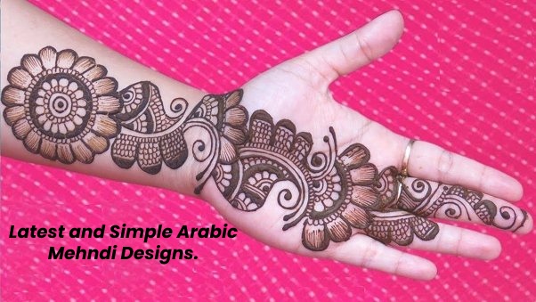 Latest and Simple Arabic Mehndi Designs.