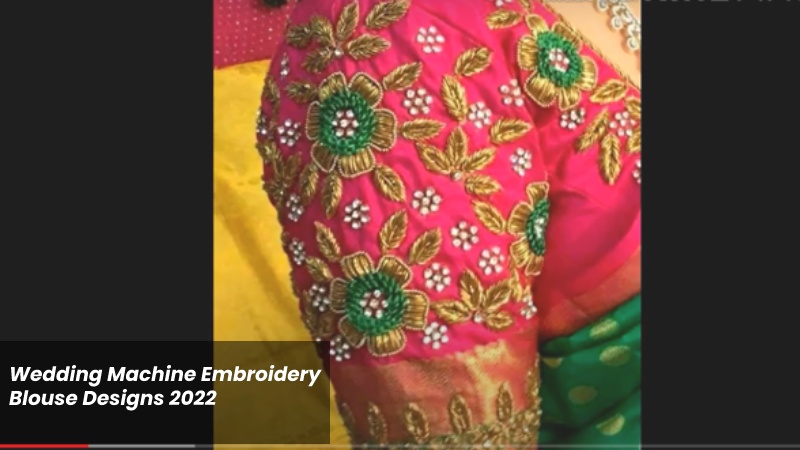 Wedding Machine Embroidery Blouse Designs 2022