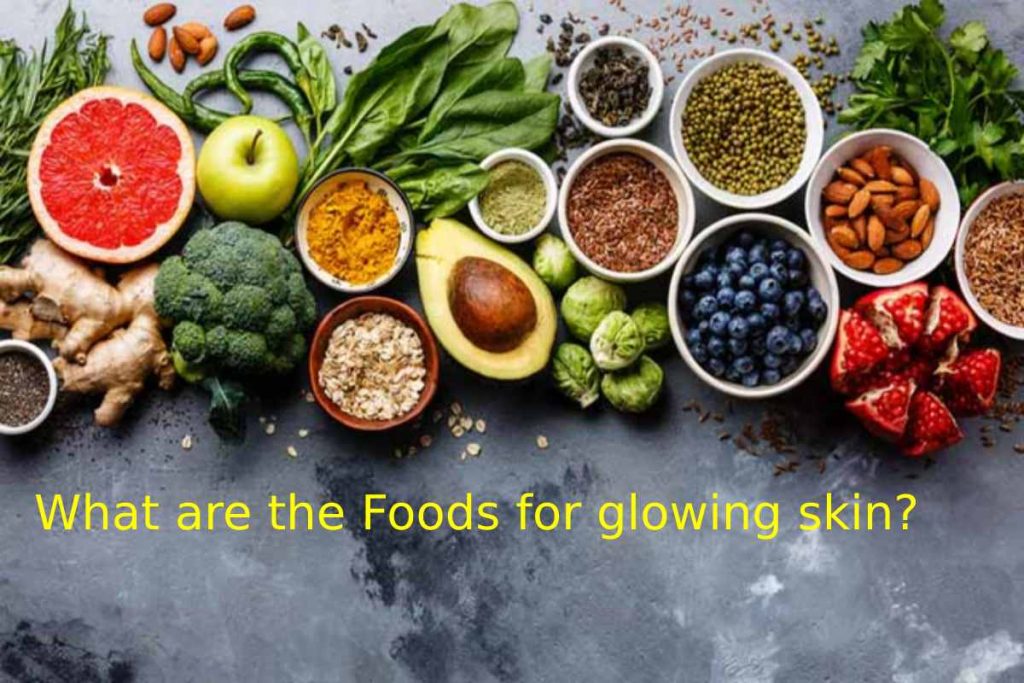 What are the Foods for glowing skin