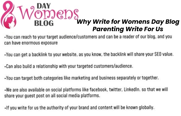 Why Write for Womens Day Blog– Parenting Write For Us