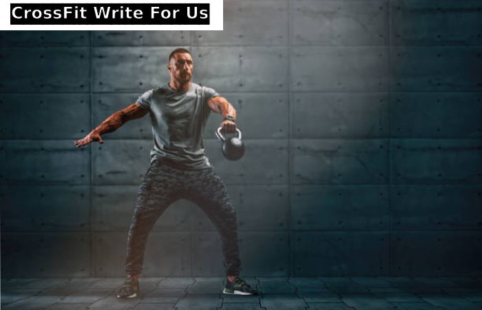 CrossFit Write For Us