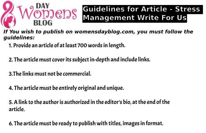 Guidelines for Article - Stress Management Write For Us