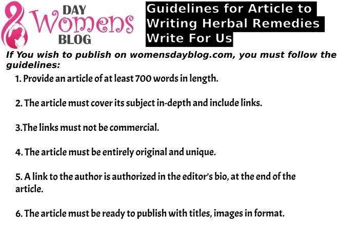 Guidelines for Article to Writing Herbal Remedies Write For Us