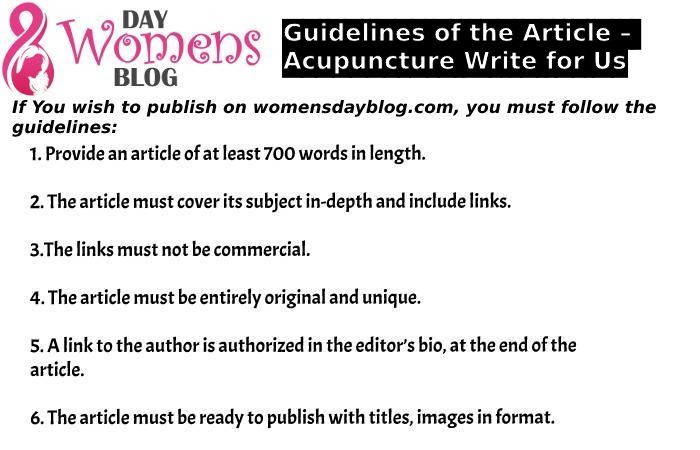  Guidelines of the Article – Acupuncture Write for Us