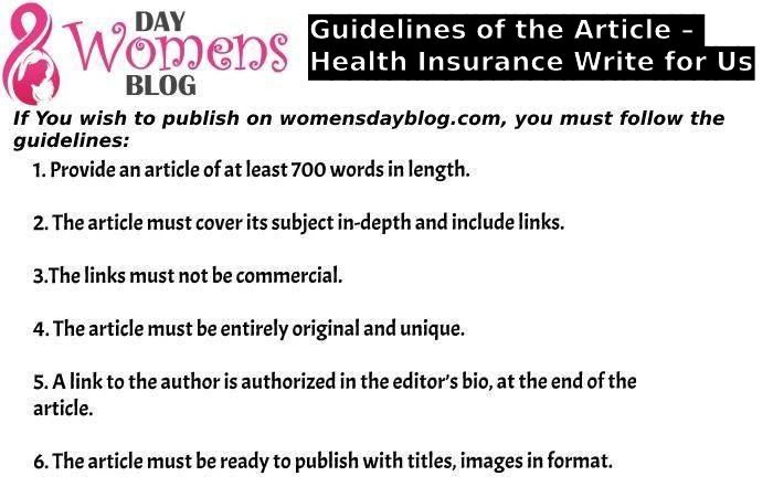 Guidelines of the Article – Health Insurance Write for Us