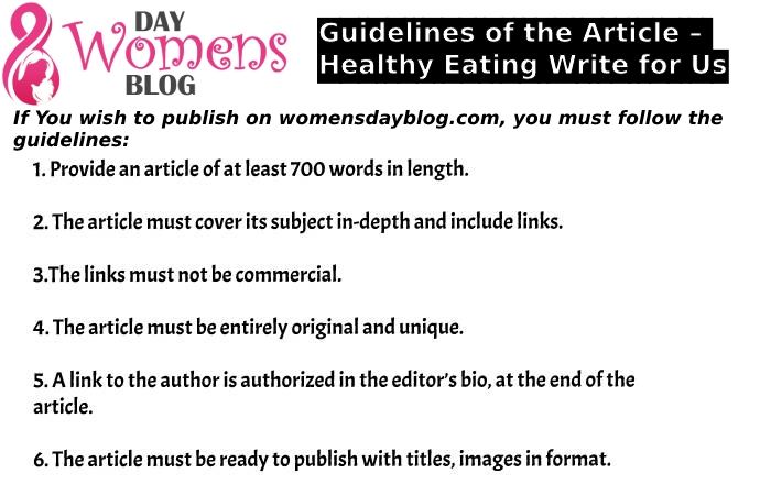 Guidelines of the Article – Healthy Eating Write for Us