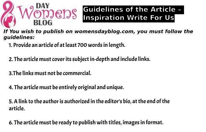Guidelines of the Article – Inspiration Write For Us