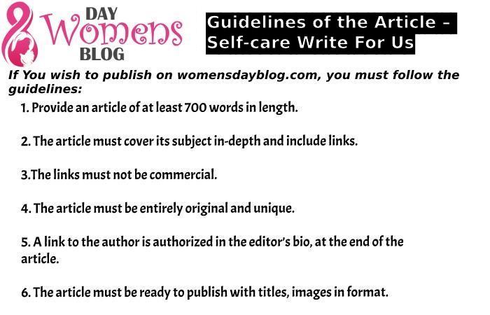 Guidelines of the Article – Self-care Write For Us