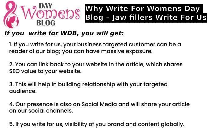 Why Write For Womens Day Blog – Jaw fillers Write For Us