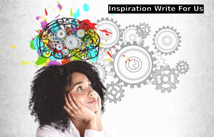 Inspiration Write For Us