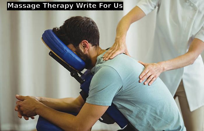 Massage Therapy Write For Us