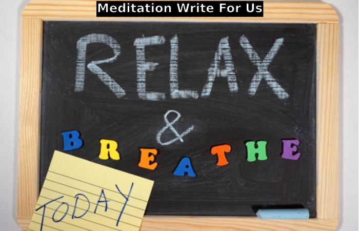 Meditation Write For Us