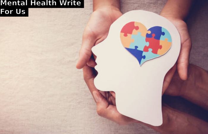 Mental Health Write For Us 