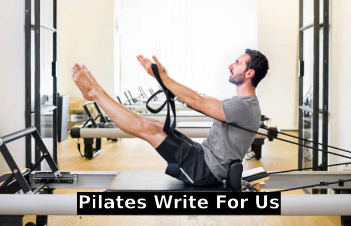 Pilates Write For Us