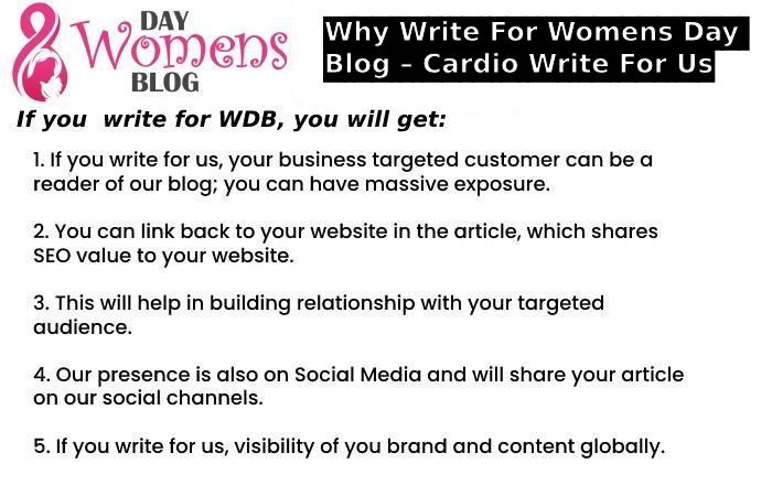 Why Write For Womens Day Blog – Cardio Write For Us