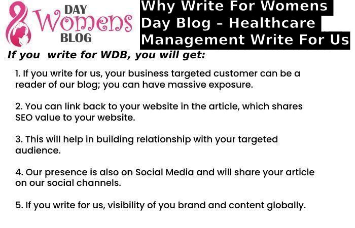 Why Write For Womens Day Blog – Healthcare Management Write For Us