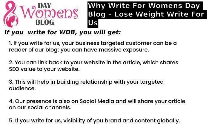 Why Write For Womens Day Blog – Lose Weight Write For Us
