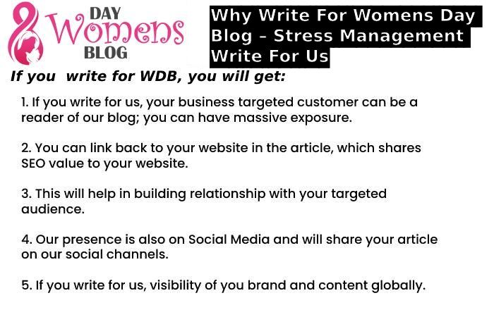 Why Write For Womens Day Blog – Stress Management Write For Us