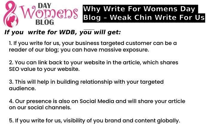 Why Write For Womens Day Blog – Weak Chin Write For Us