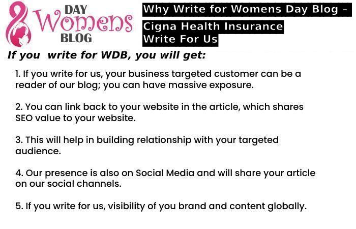 Why Write for Womens Day Blog – Cigna Health Insurance Write For Us
