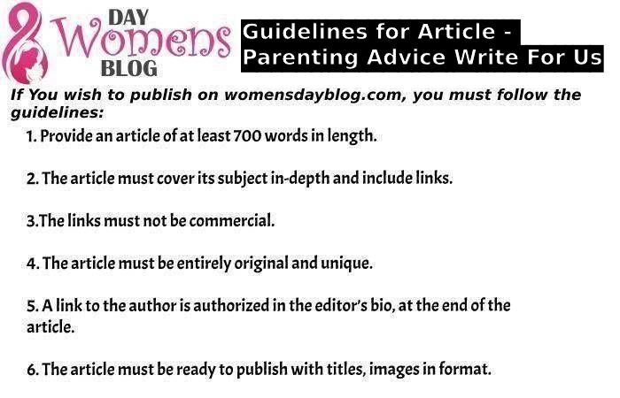 Guidelines for Article - Parenting Advice Write For Us
