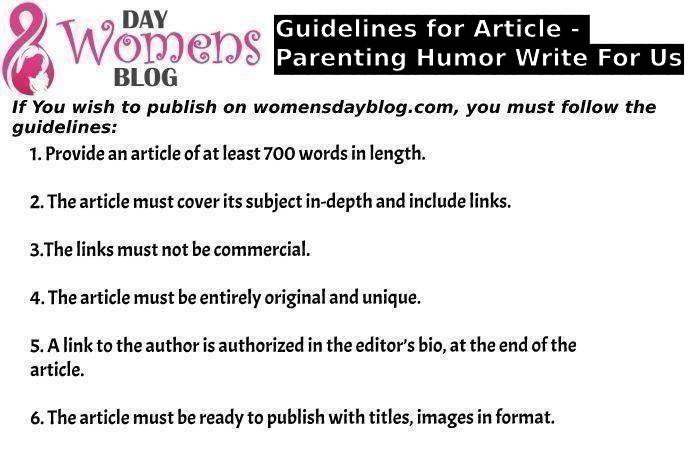 Guidelines for Article - Parenting Humor Write For Us