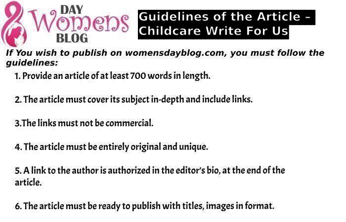 Guidelines of the Article – Childcare Write For Us