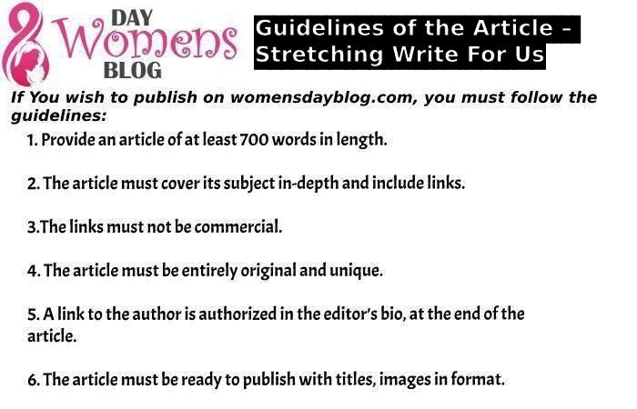 Guidelines of the Article – Stretching Write For Us