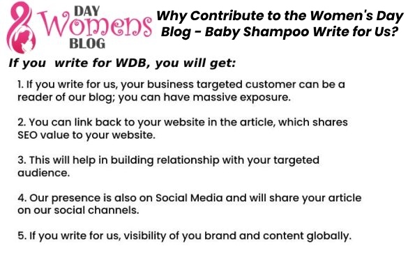 Why Contribute to the Women's Day Blog - Baby Shampoo Write for Us?