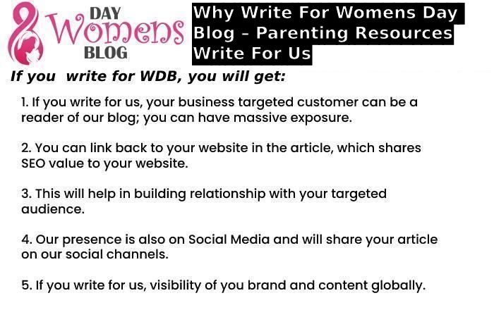 Why Write For Womens Day Blog – Parenting Resources Write For Us