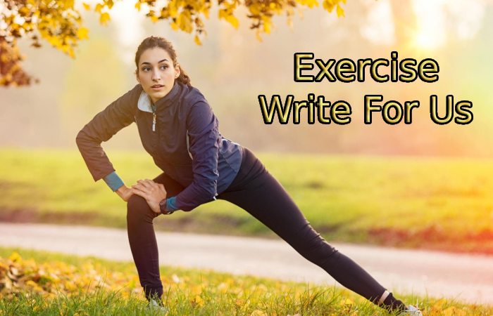 Exercise Write For Us