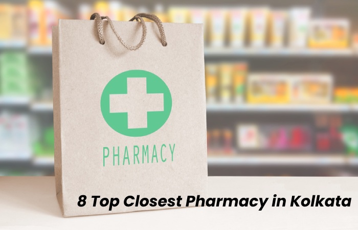 8 Top Closest Pharmacy in Kolkata